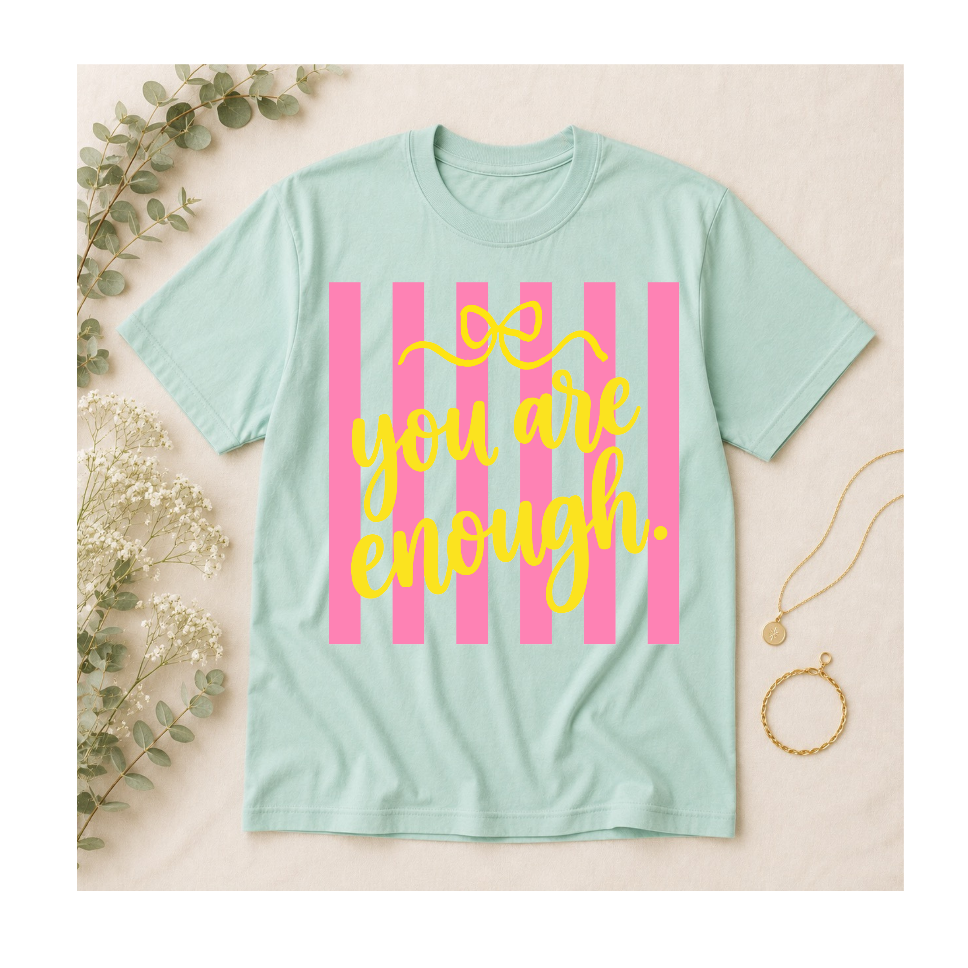 You Are Enough Striped Graphic